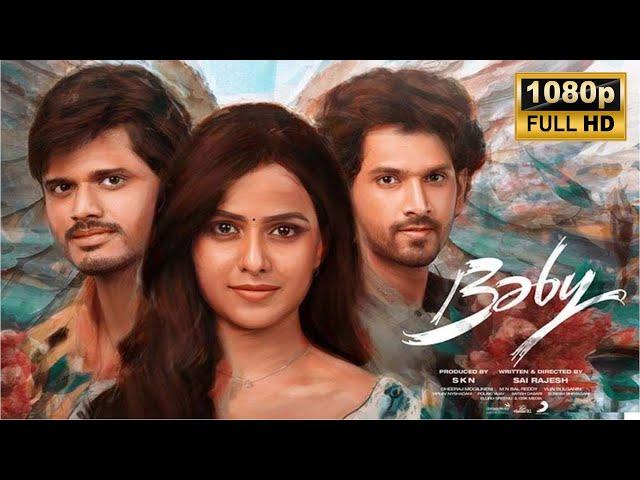 Baby Full HD Latest Telugu Movie | Vaishnavi Chaitanya | Anand Devarakonda | Shreya Media