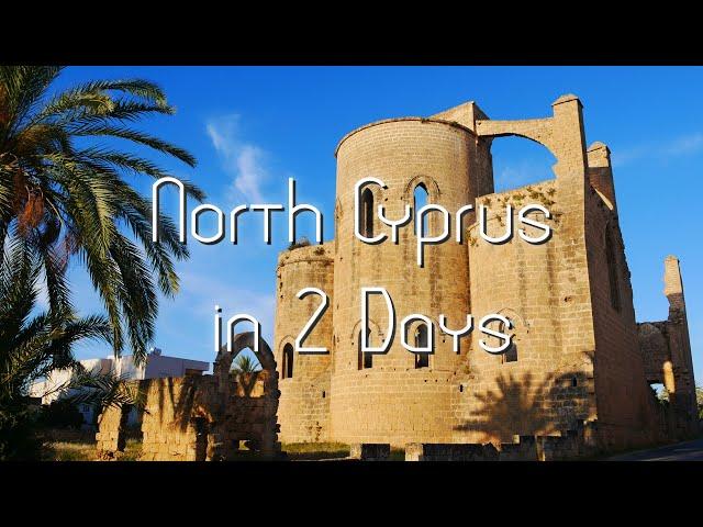 North Cyprus in 2 Days