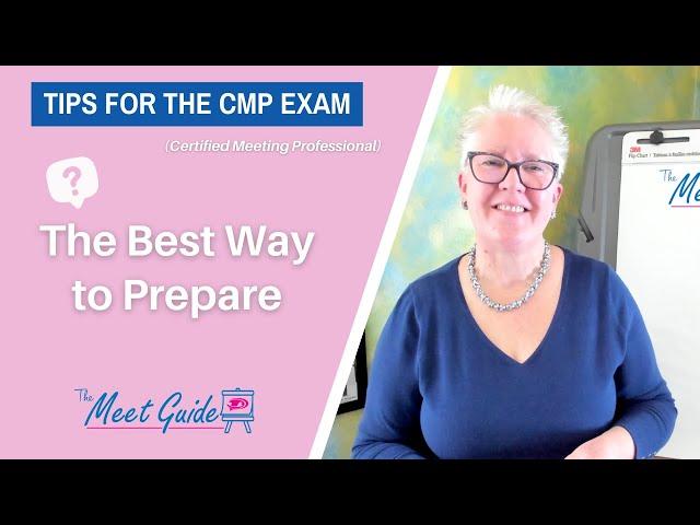 The Best Way to Prepare for the CMP Exam