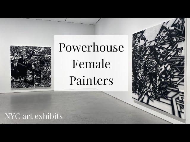 Powerhouse Female Painters: Exhibits on View In NYC