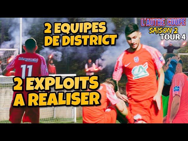 ON A VECU 2 MATCHS DU 4EME TOUR DE COUPE DE FRANCE AVEC DES EQUIPES DE DISTRICT  | L'autre Coupe S2