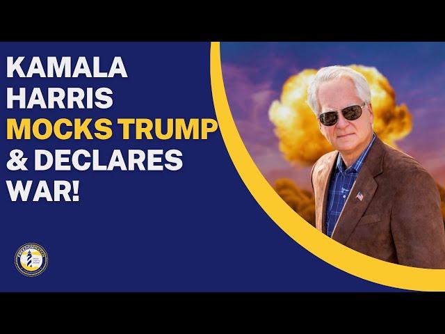 KAMALA HARRIS MOCKS TRUMP & DECLARES WAR!