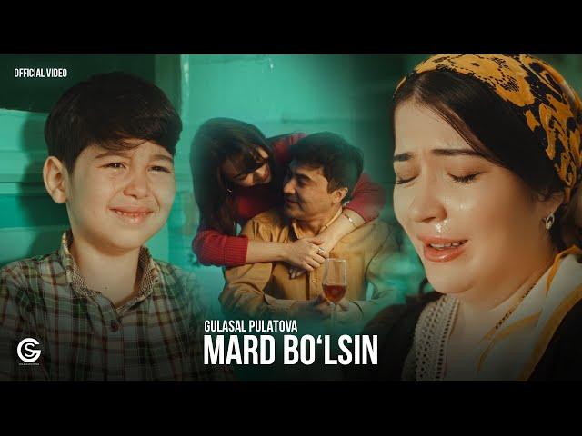 Gulasal Pulatova - Mard bo'lsin (Official Video, 2024) | Гуласал Пулотова - Мард булсин (Узбеки)