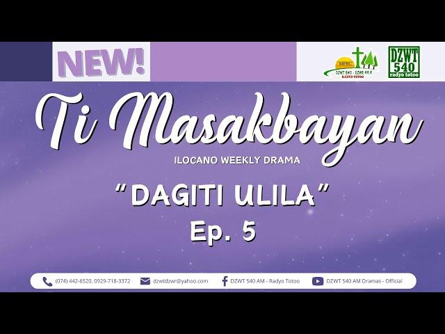 Ti Masakbayan - "Dagiti Ulila" | Ep. 5 (November 22, 2024) #DZWTDramasOfficial