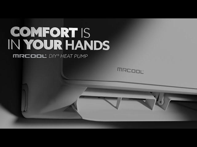 With the MRCOOL DIY® Heat Pump, Comfort Is In Your Hands