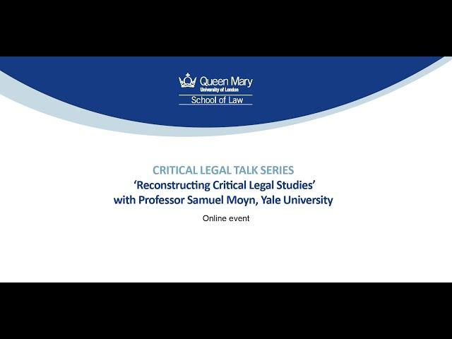 Critical Legal Talks Series: 'Reconstructing Critical Legal Studies'