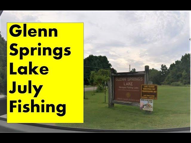 Glenn Springs Lake July Bass Fishing