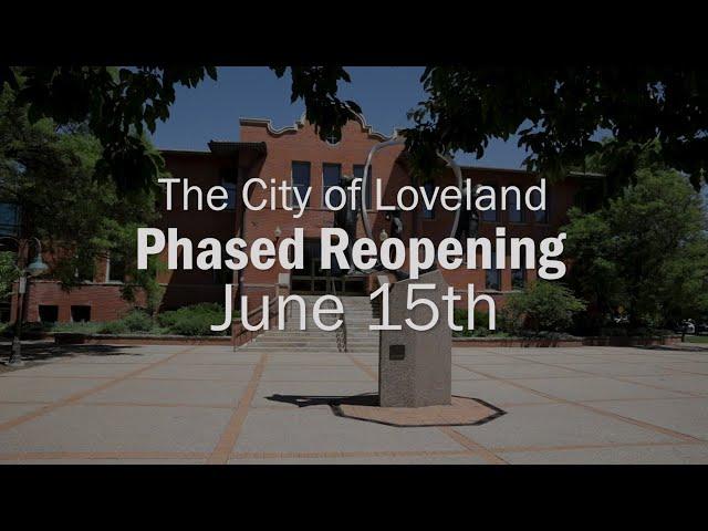 The City of Loveland: Phased Reopening