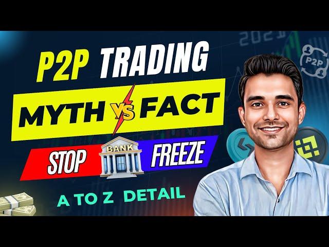 "How to Avoid Bank Freeze in P2P Trading | Myths, Facts & Mistakes to Avoid"