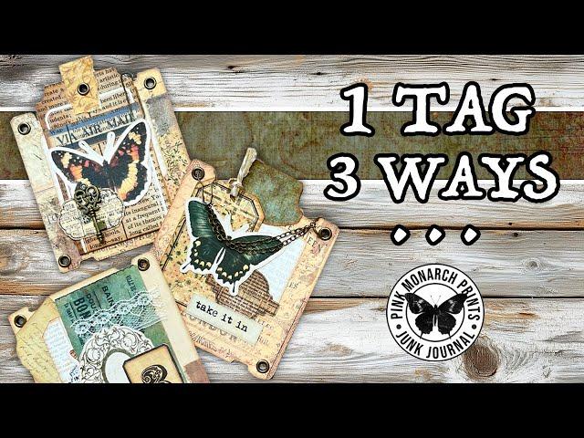 1 Tag 3 Ways! A few methods to spice up your tags! #junkjournal #diy #crafting #papercraft