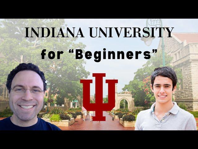 Indiana University Bloomington for "Beginners"