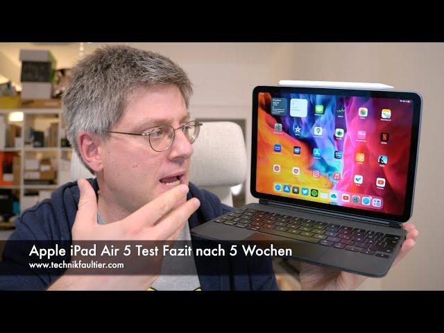 Apple iPad Air 5 Test Fazit nach 5 Wochen