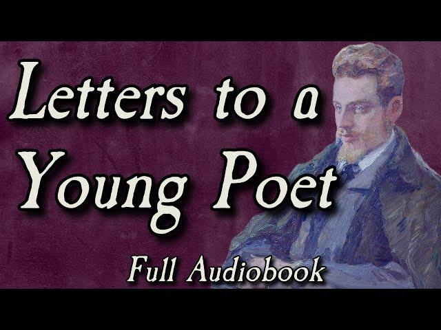 Letters to a Young Poet - Full Audiobook - Rainer Maria Rilke