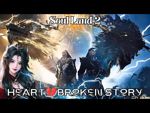 3 Limit Douluo HeartBroken Love Story | Soul Land 2 Unrivaled Tang Sect Episode 64 Anime Overloaded