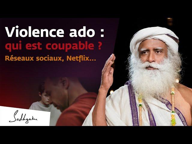 Pourquoi les ados deviennent violents ? Sadhguru réagit à une série Netflix choc
