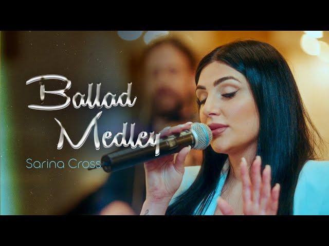 Sarina Cross – Ballad Medley (Official Music Video)