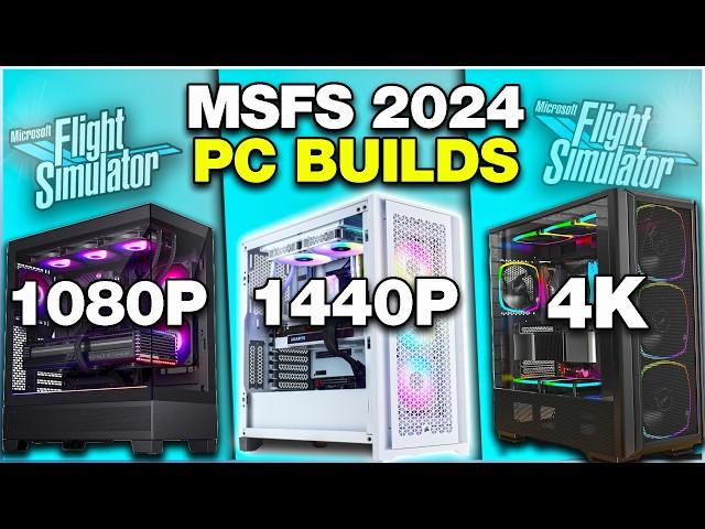 BEST GAMING PC Builds for Flight Simulator 2024 ️ 1080p, 1440p & 4K!