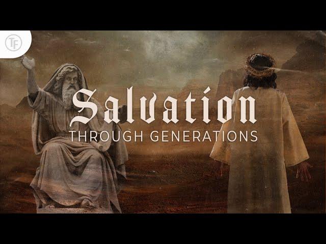 Salvation Through Generations | Pastor Bradley Rogers | Trinity Fellowship