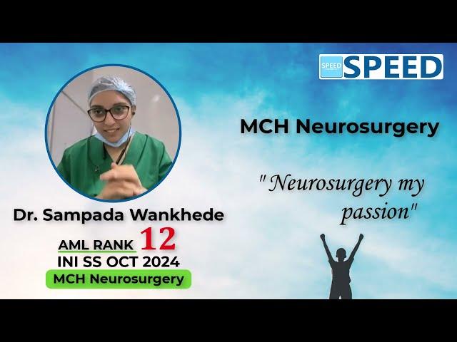 12th Rank AML, MCH Neurosurgery, INISS Oct’ 2024, Dr Sampada Wankhede., #iniss