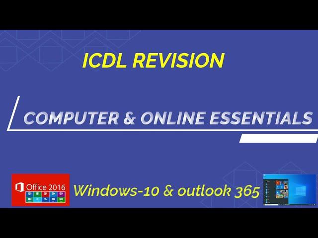 ICDL Computer & online Essentials - Windows 10 & Outlook 365(Diagnostic Test)