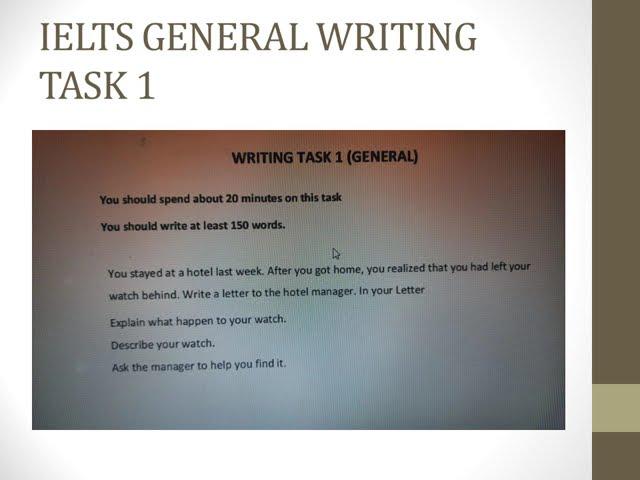 IELTS GENERAL WRITING TASK 1