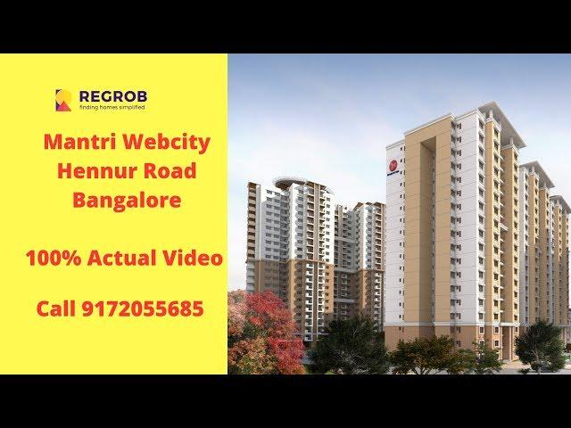 Mantri Webcity | ️+91-9172055685 | 2, 3 BHK Flats For Sale in Hennur Road Bangalore  | Actual Video