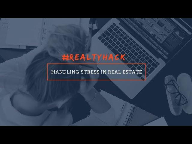 Handling Stressful Real Estate Negotiations | #REALTYHACK