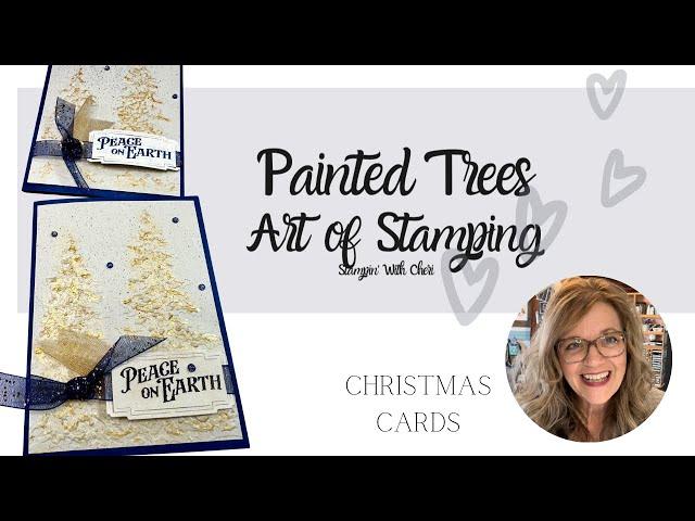 Painted Trees Art of Stamping Christmas Card Stampin Up