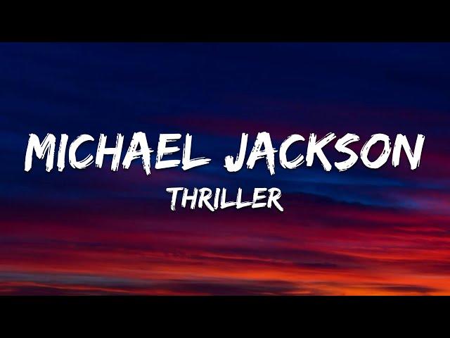 Michael Jackson - Thriller (Lyrics)