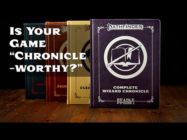 Complete Character Chronicles for Pathfinder 2nd Edition: "Is Your Game Chronicle-Worthy?"