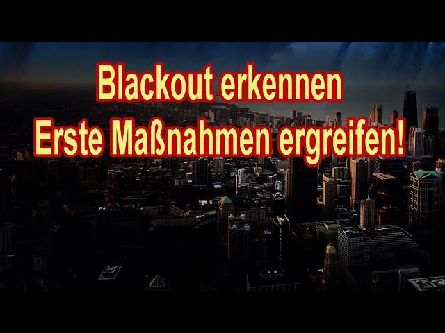 Blackout erkennen & erste wichtige Maßnahmen ergreifen!