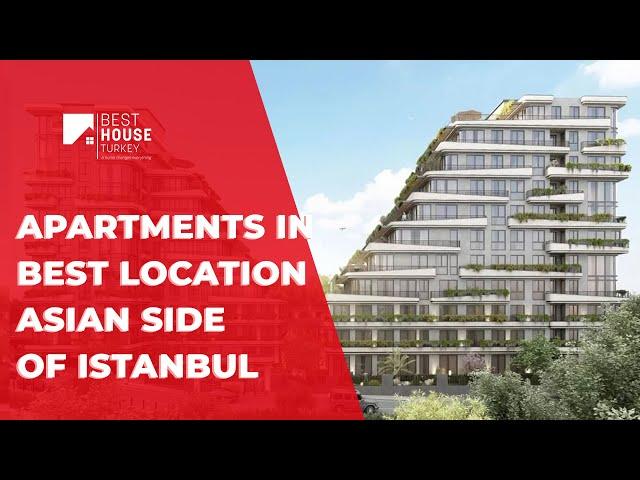 Apartments in Best Location Asian Side of Istanbul - Best House Turkey