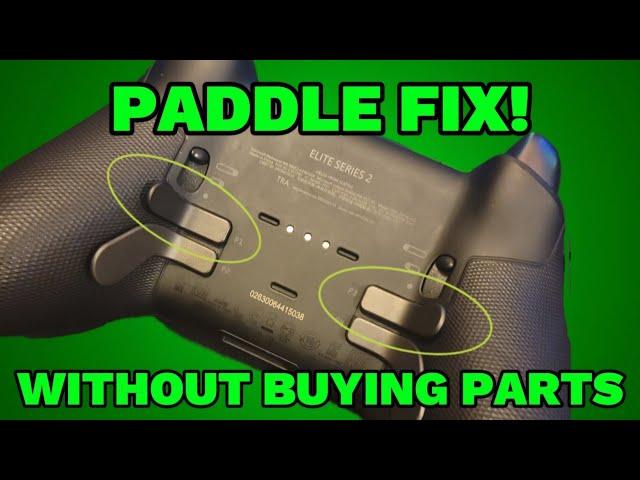 PADDLE FIX! Xbox Elite 2 CONTROLLER PADDLES FIXED!