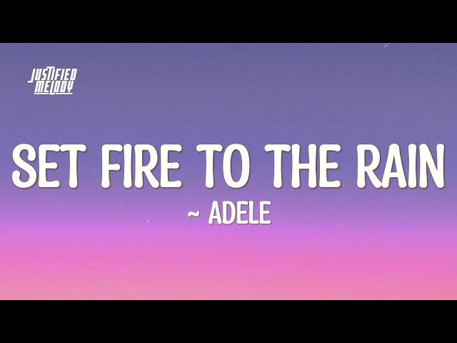 Adele - Set Fire To The Rain (Lyrics)