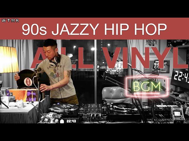 VINYL set  90s Jazzy HIP HOP Mix “WTMR BGM-13” [Playlist, Boom Bap, Chill]