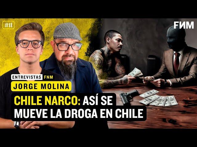 CHILE NARCO: Así se mueve la droga en Chile | Entrevista a Jorge Molina