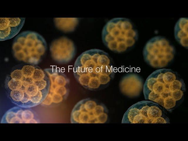 The Future of Medicine