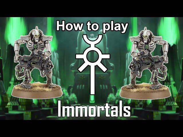 How to play Necrons: Immortals