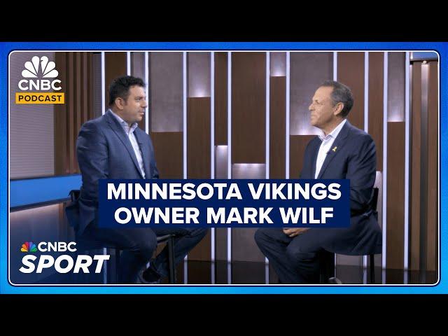 Minnesota Vikings Owner And President Mark Wilf On Politics In The NFL And MLS' Apple Deal