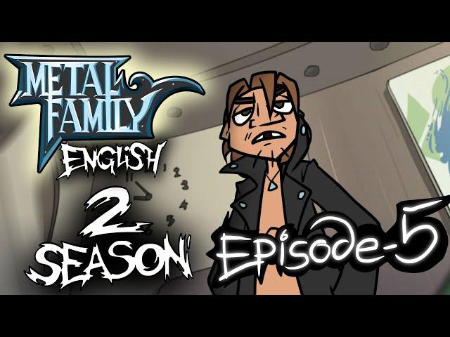 Metal Family season 2 episode 5