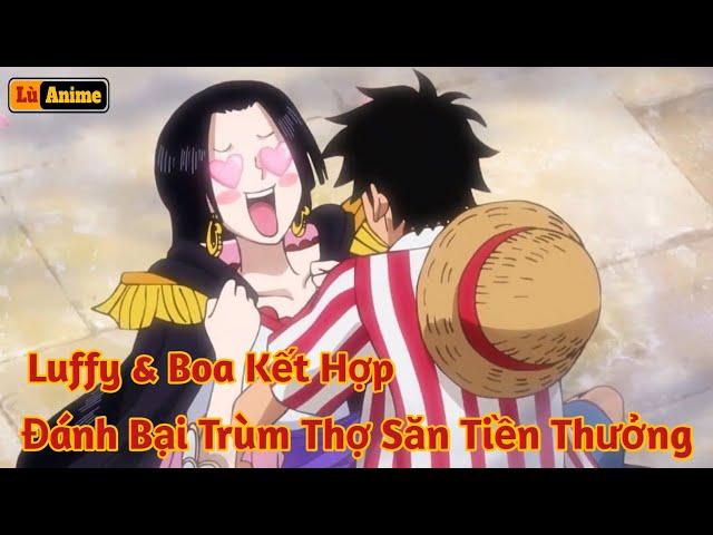 [Lù Rì Viu] One Piece Ngoại Truyện Luffy & Boa Đánh Bại Thợ Săn Cider ||Review one piece anime