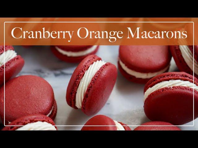 Cranberry Orange Macarons | White Chocolate Orange Buttercream & Homemade Cranberry Orange Compote