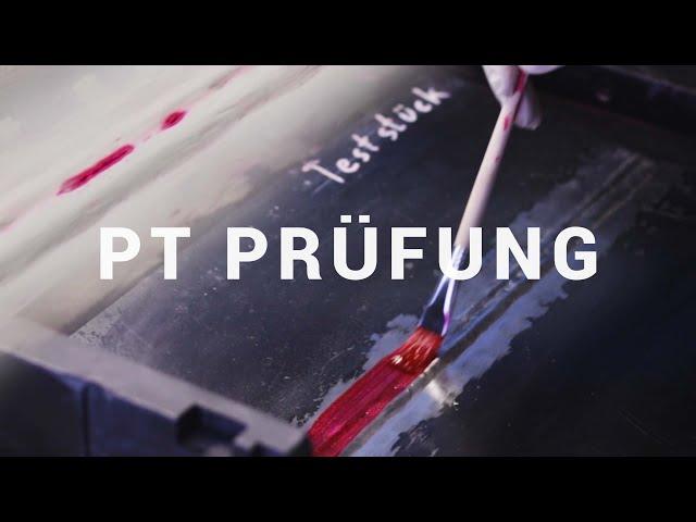 Zerstörungsfreie Werkstoffprüfung - PT PRÜFUNG - Farbeindringverfahren / SteelCERT GmbH