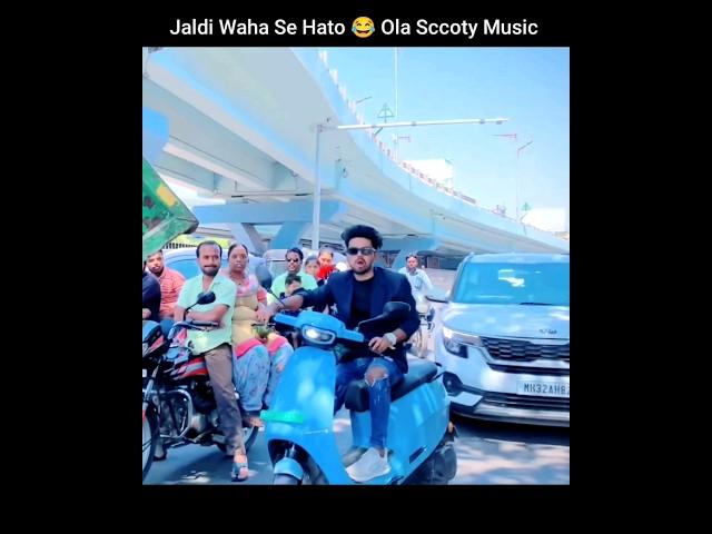 Jaldi Waha Se Hato Ola Scooter Music  Maza Aaya