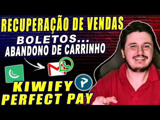 Recuperação de Vendas Kiwify, PerfectPay | No Automático | Carrinho Abandonado, Boletos | Builderall