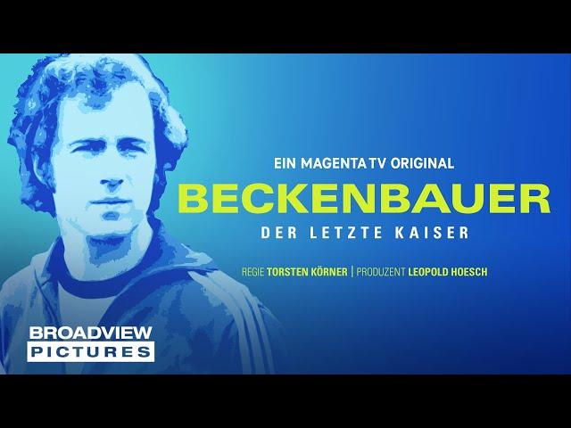 BECKENBAUER – DER LETZTE KAISER | Trailer | BROADVIEW Pictures