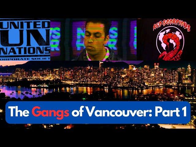 The Gangs of Vancouver, British Columbia Part 1 #vancouvercity #crimestories