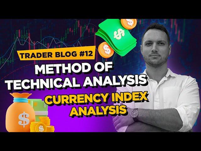 NOT FullMargin strategy trading method based on currency indexes | Video diary #12 LiteFinance