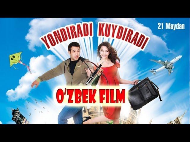 Yondiradi kuydiradi (o'zbek film) | Ёндиради куйдиради (узбекфильм)