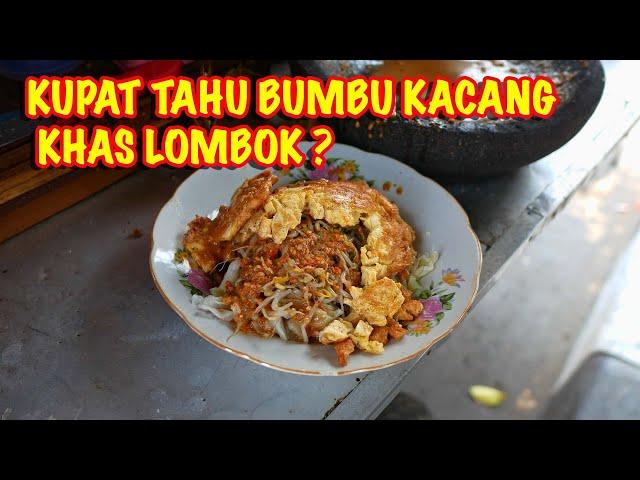 KUPAT TAHU BUMBU KACANG KHAS LOMBOK ?? SUDAH PERNAH ?